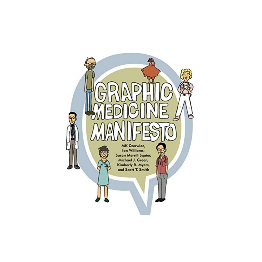 Graphic Medicine Manifesto (häftad, english) Pennsylvania State University Press
