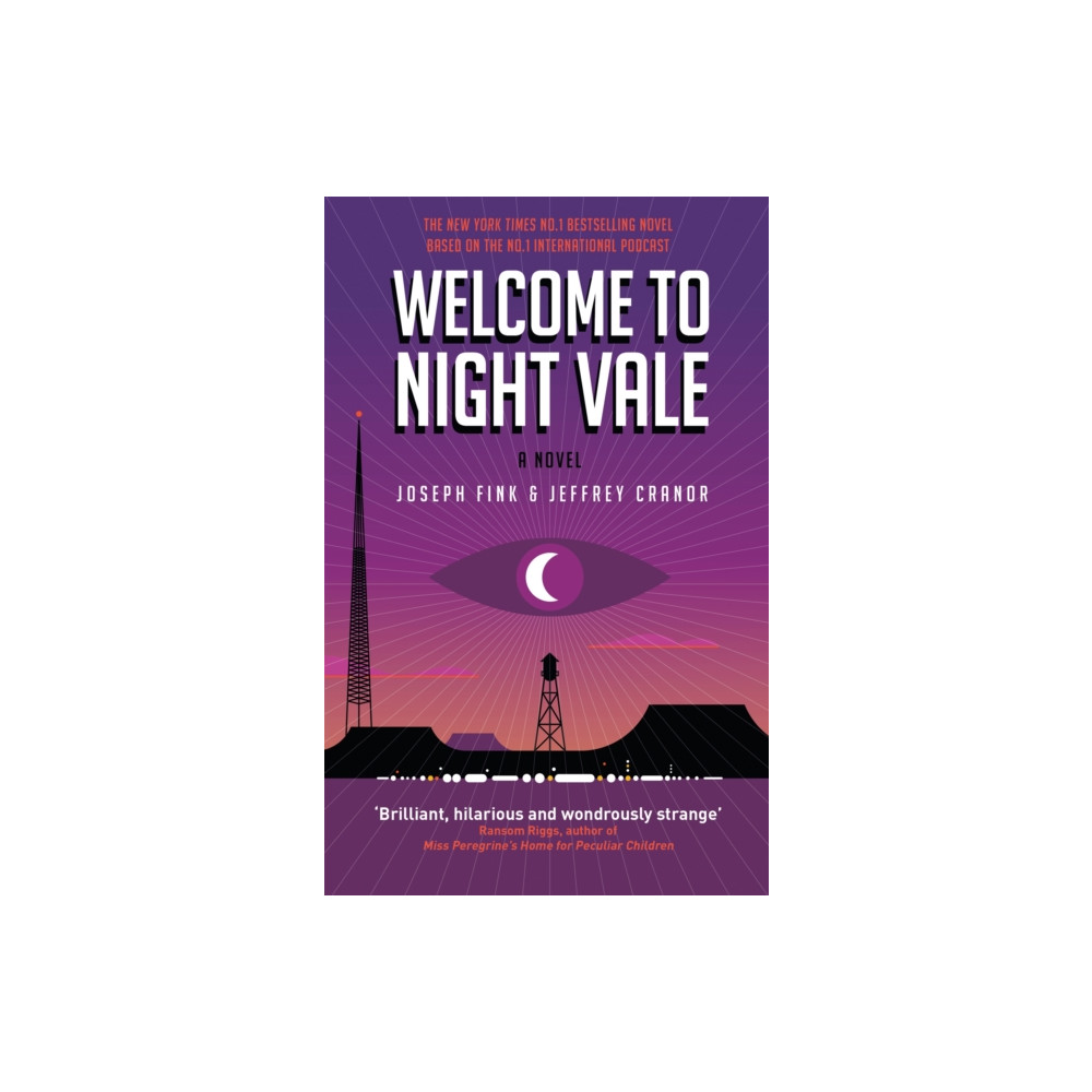 Welcome to Night Vale: A Novel (häftad, english) Little, Brown Book Group