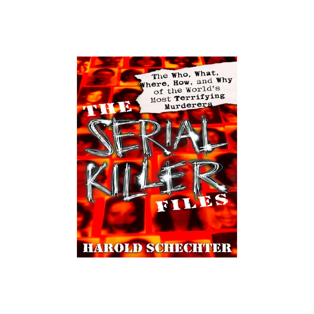 The Serial Killer Files (häftad, english) Random House USA Inc