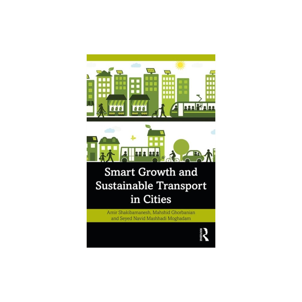 Smart Growth and Sustainable Transport in Cities (häftad, english) Taylor & francis ltd