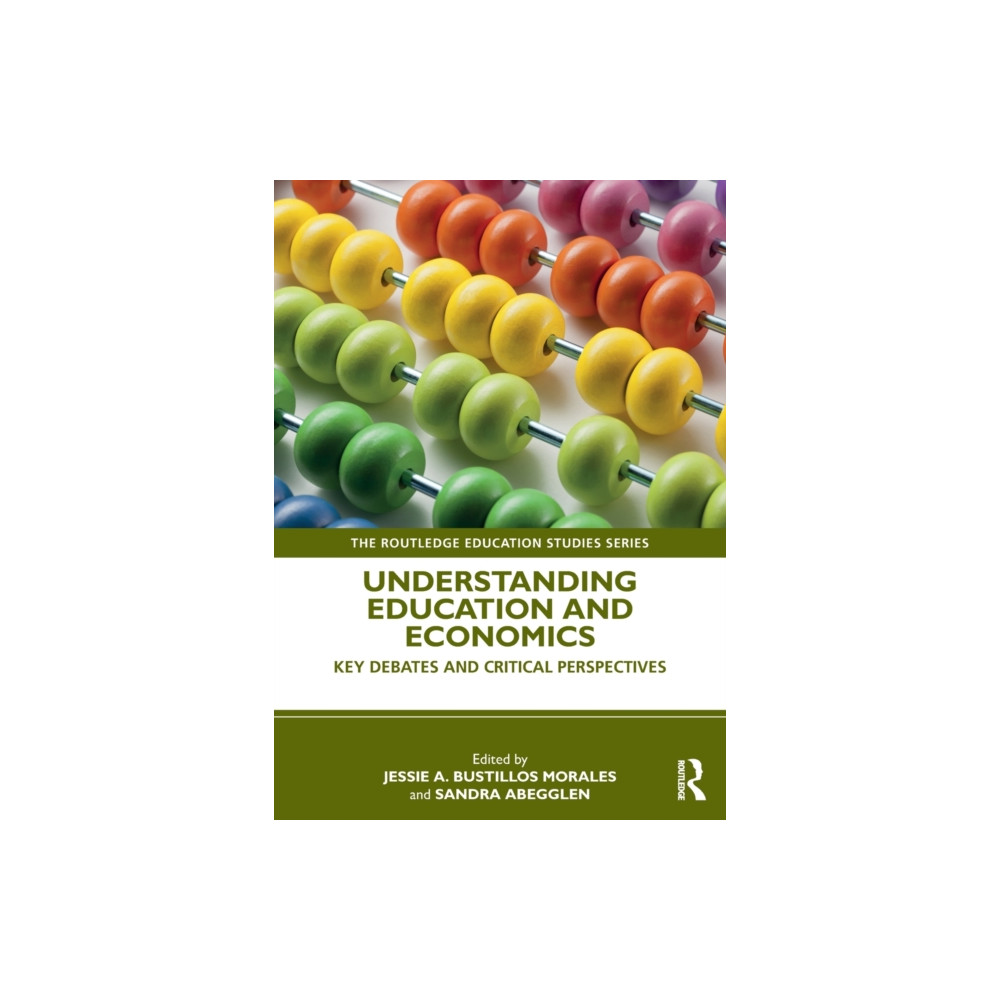 Understanding Education and Economics (häftad, english) Taylor & francis ltd