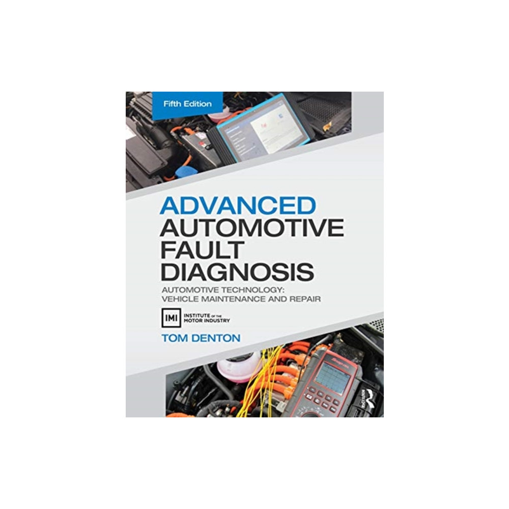 Advanced Automotive Fault Diagnosis (häftad, english) Taylor & francis ltd
