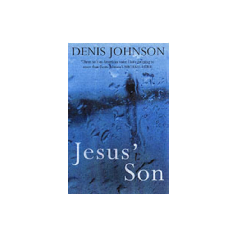 Jesus' Son (häftad, english) Methuen Publishing Ltd