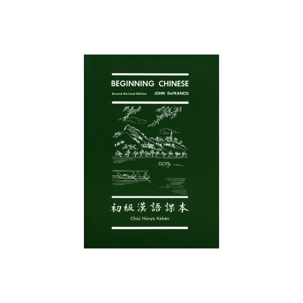 Beginning Chinese (häftad, english) Yale university press