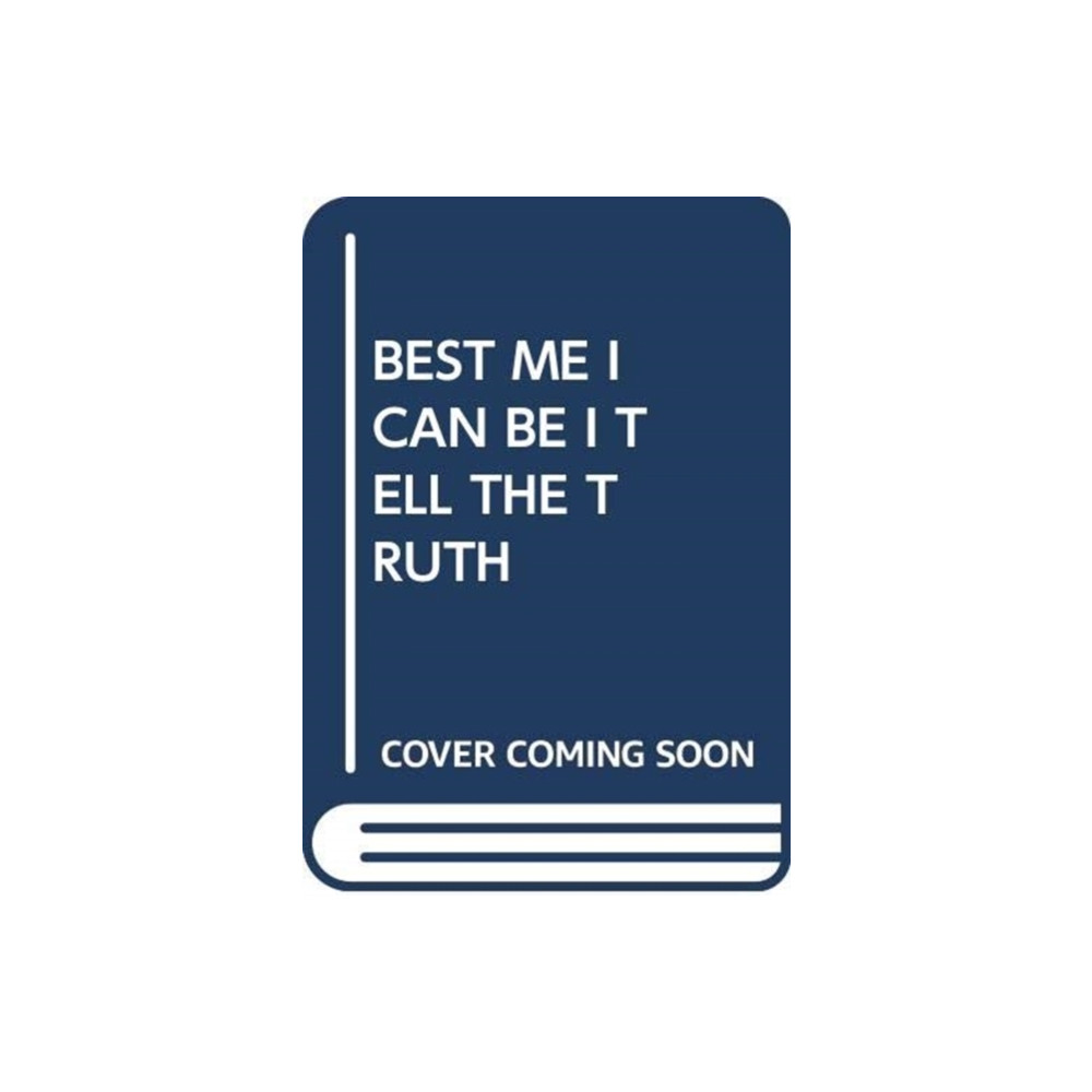 BEST ME I CAN BE I TELL THE TRUTH (häftad, english) SCHOLASTIC USA