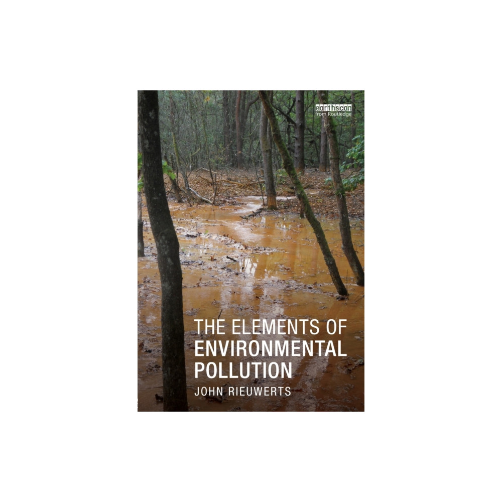 The Elements of Environmental Pollution (häftad, english) Taylor & francis ltd