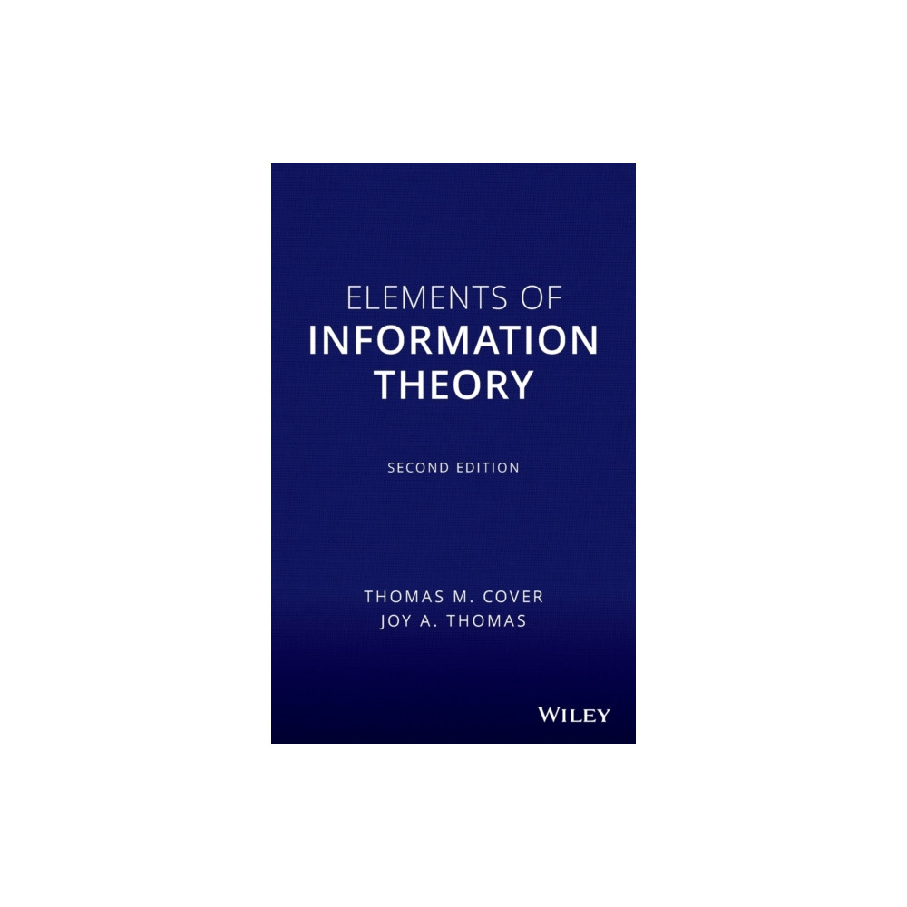 Elements of Information Theory (inbunden, english) John Wiley & Sons Inc