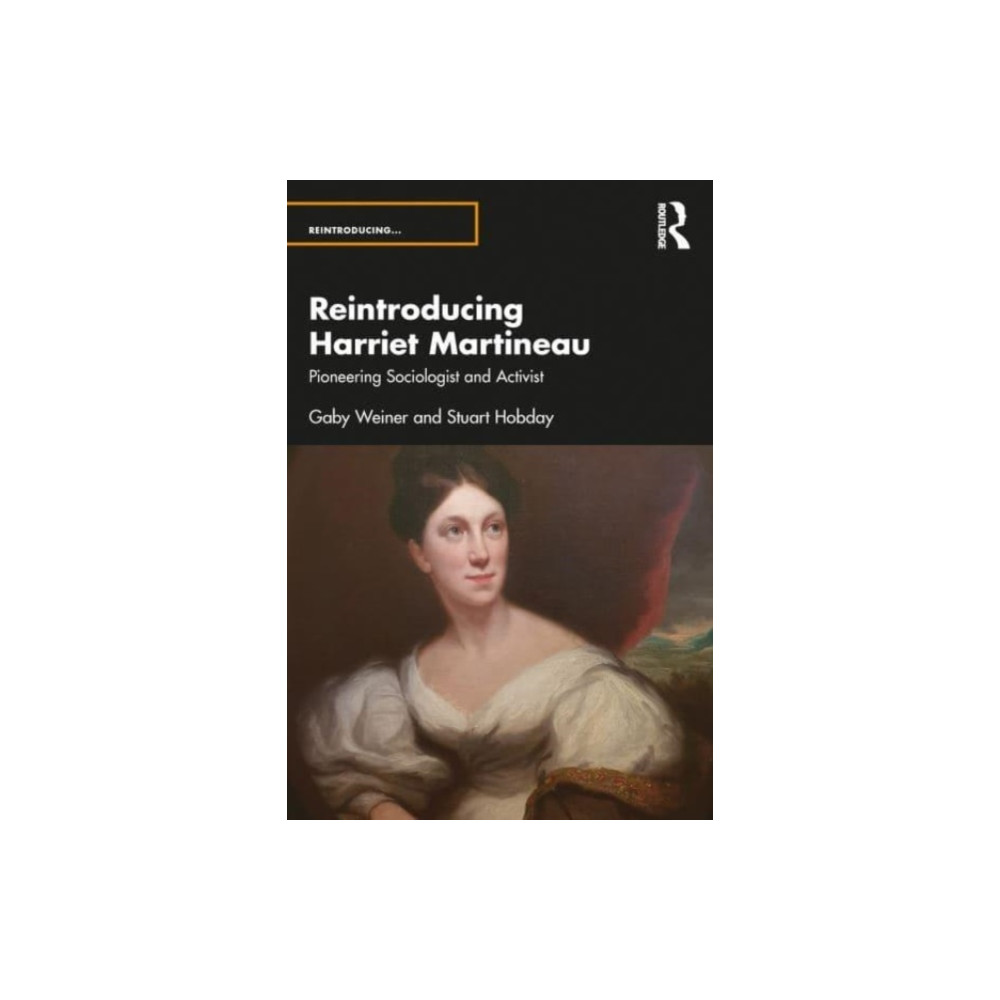 Reintroducing Harriet Martineau (häftad, english) Taylor & francis ltd