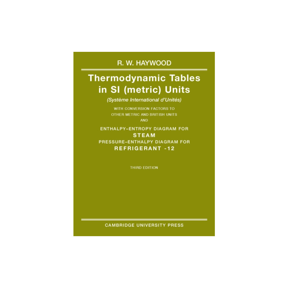 Thermodynamic Tables in SI (Metric) Units (häftad, english) Cambridge University Press