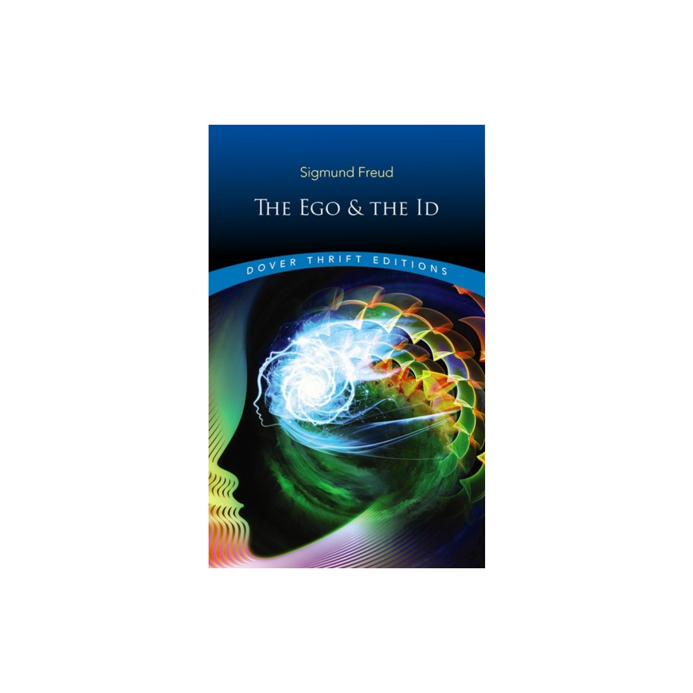 The EGO and the Id (häftad, english) Dover publications inc.