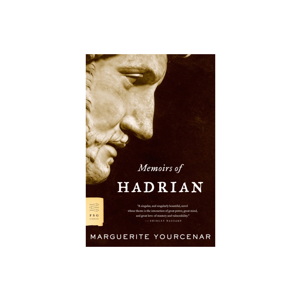 Memoirs of Hadrian (häftad, english) Farrar, Straus and Giroux