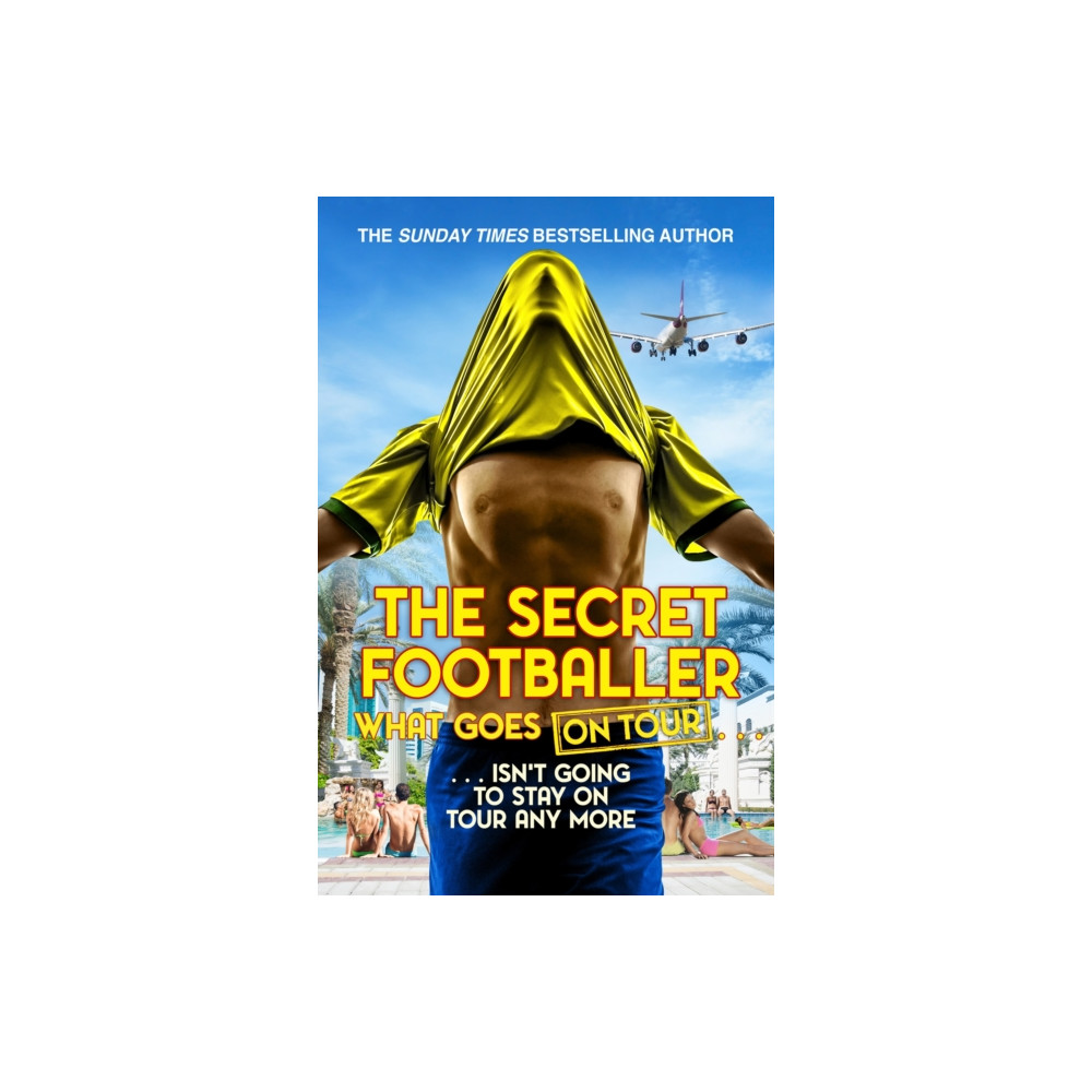 The Secret Footballer: What Goes on Tour (häftad, eng)