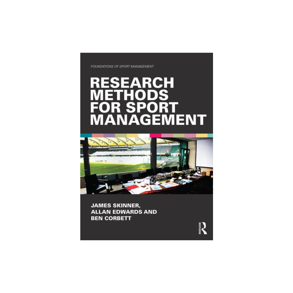 Research Methods for Sport Management (häftad, english) Taylor & francis ltd