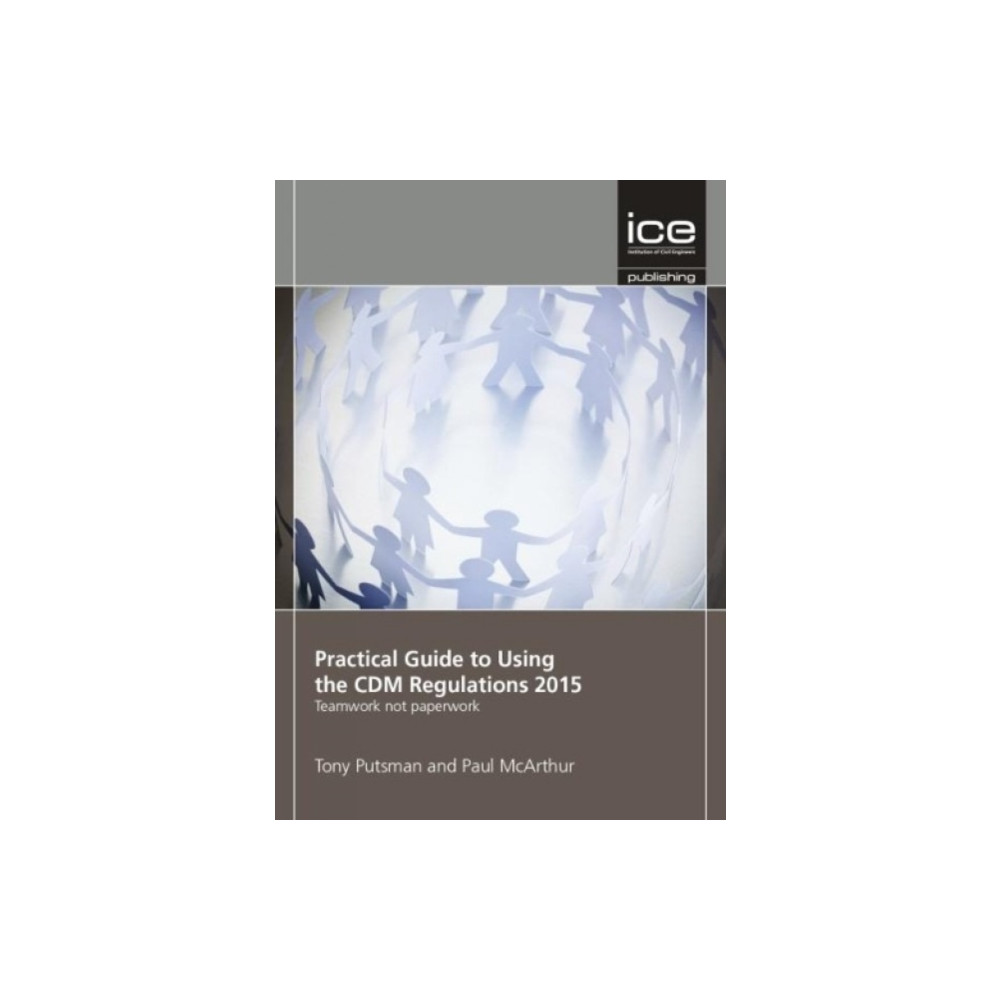 Practical Guide to Using the CDM Regulations 2015 (häftad, english) Emerald Publishing Limited