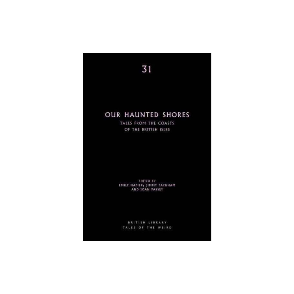 Our Haunted Shores (häftad, english) British Library Publishing