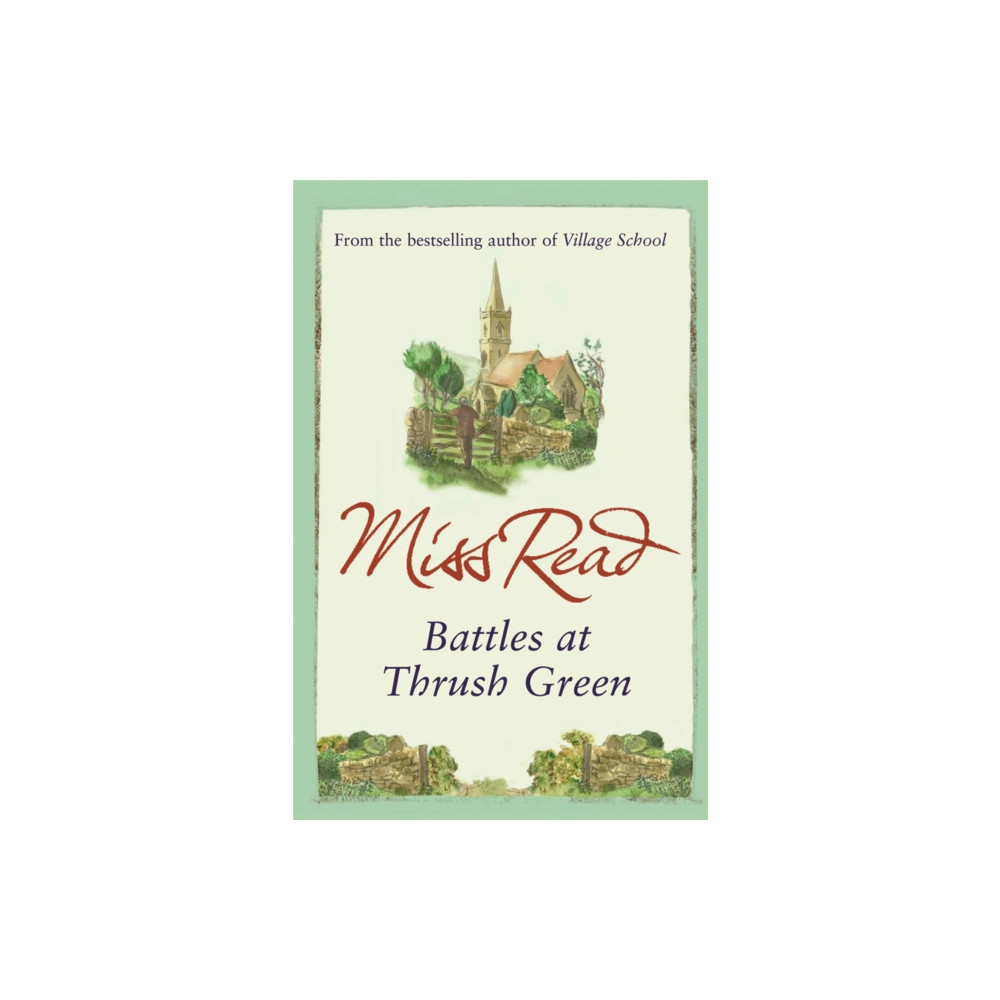 Battles at Thrush Green (häftad, english) Orion Publishing Co