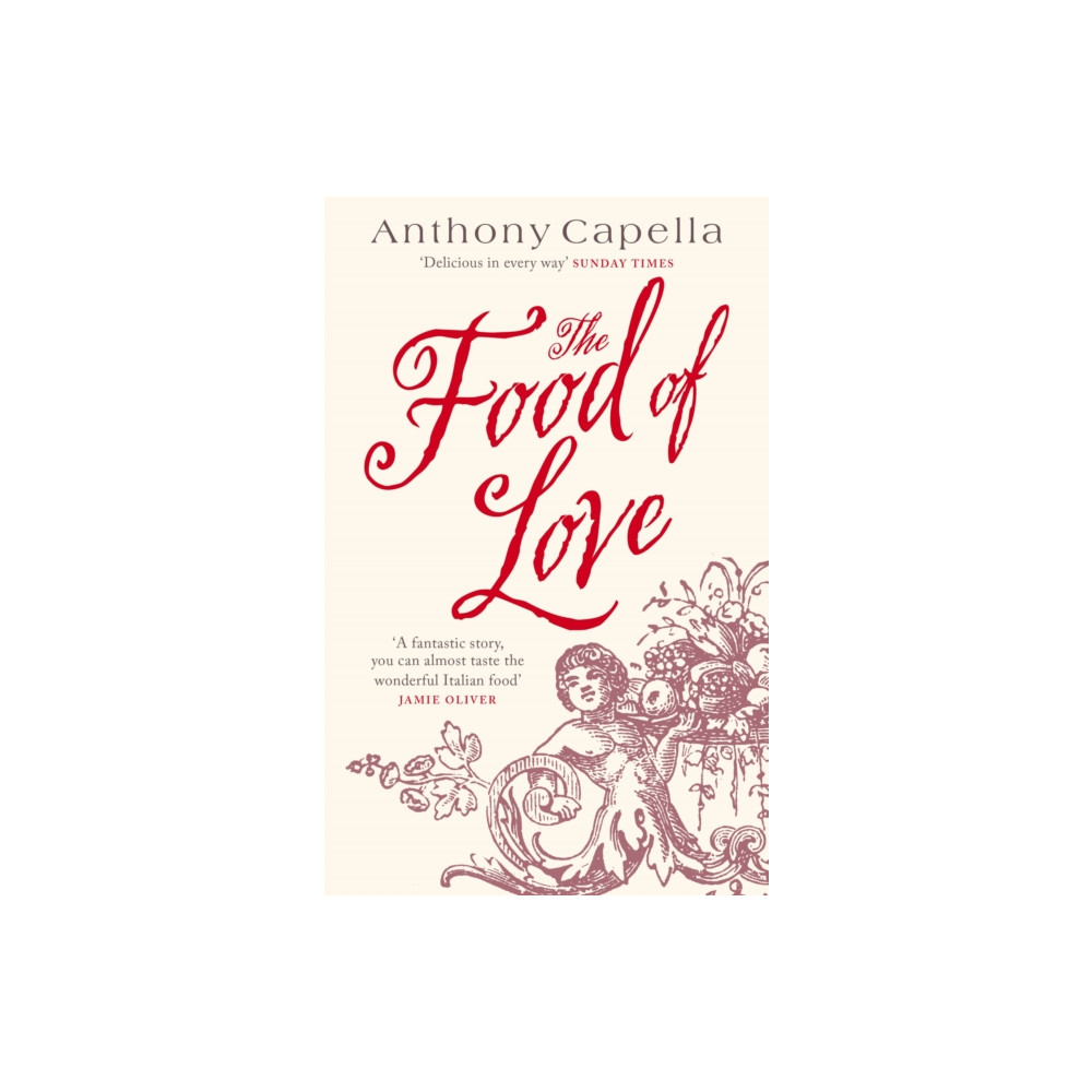 The Food Of Love (häftad, english) Little, Brown Book Group
