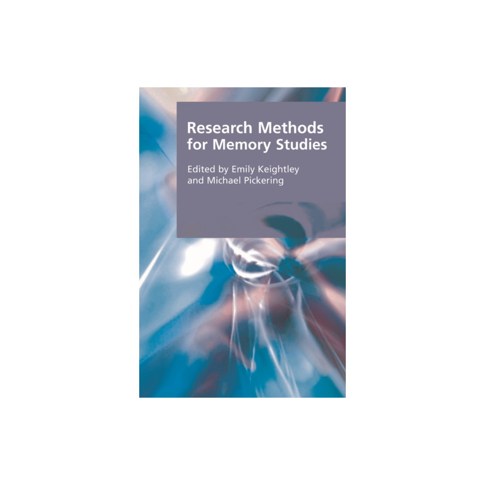 Research Methods for Memory Studies (häftad, english) Edinburgh university press