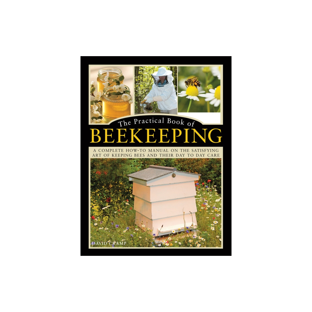 The Practical Book of Beekeeping (inbunden, eng)