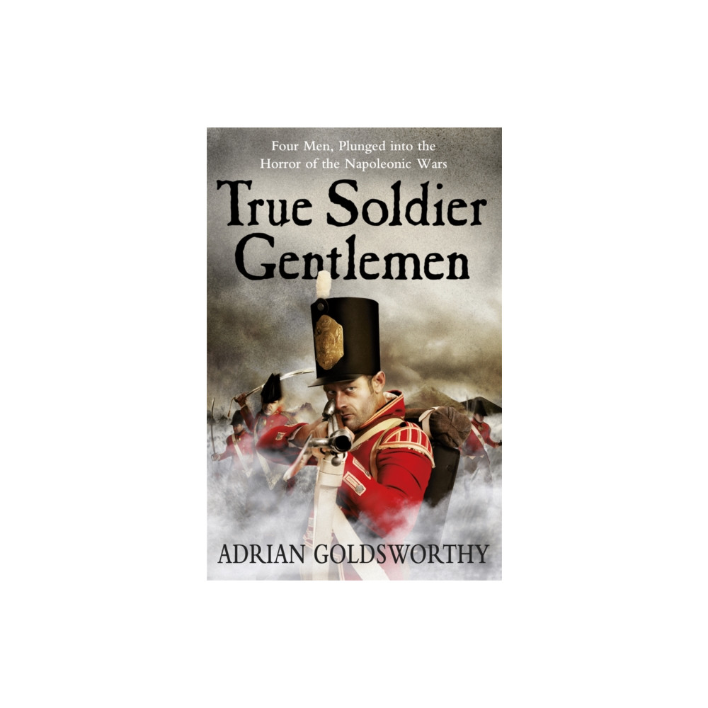 True Soldier Gentlemen (häftad, english) Orion Publishing Co