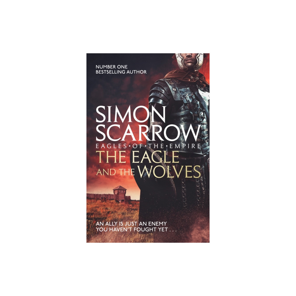 The Eagle and the Wolves (Eagles of the Empire 4) (häftad, english) Headline Publishing Group