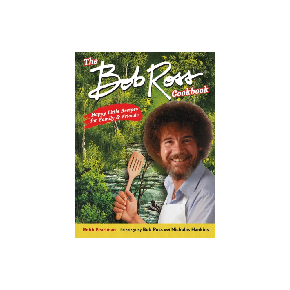 The Bob Ross Cookbook (inbunden, english) Running Press,U.S.
