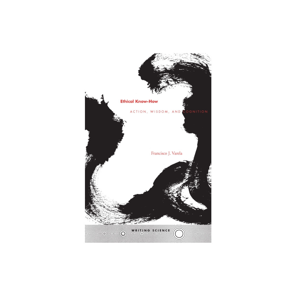 Ethical Know-How (häftad, english) Stanford university press