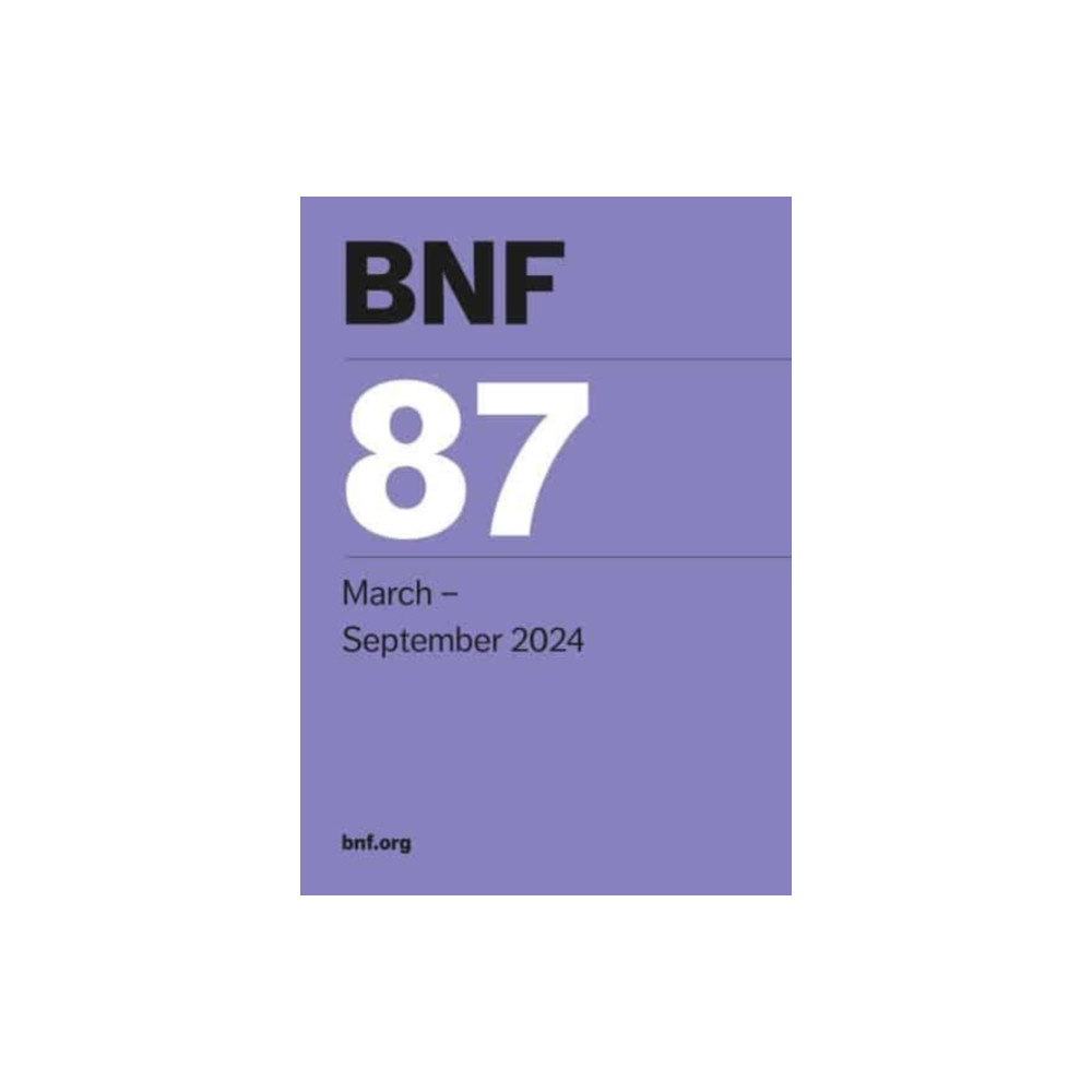 British National Formulary (BNF87) March 2024 (häftad, english) Pharmaceutical Press