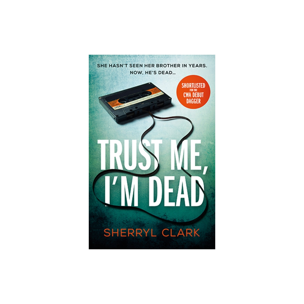 Trust Me, I'm Dead (häftad, english) Verve Books