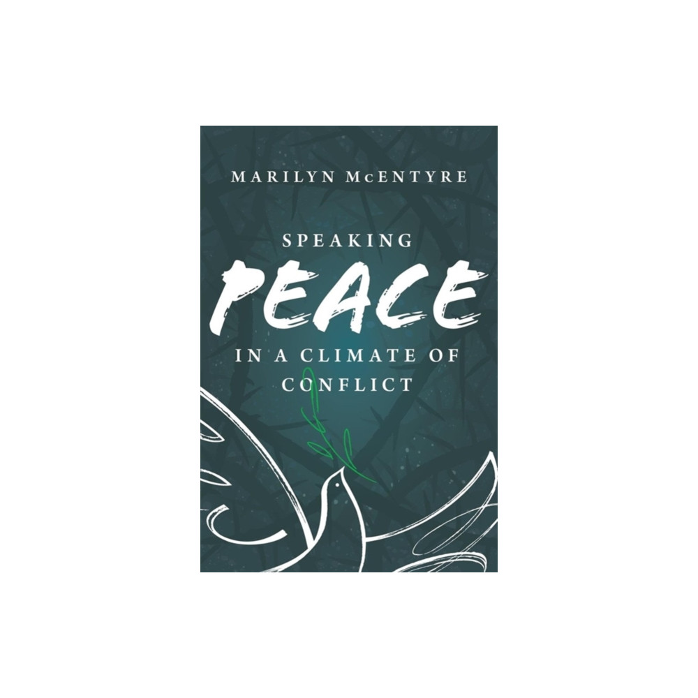 SPEAKING PEACE IN A CLIMATE OF CONF (inbunden, english) SPCK