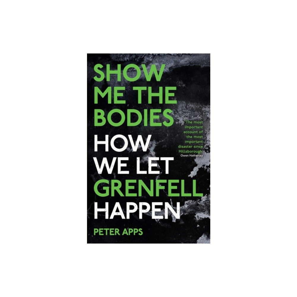 Show Me the Bodies (häftad, english) Oneworld Publications