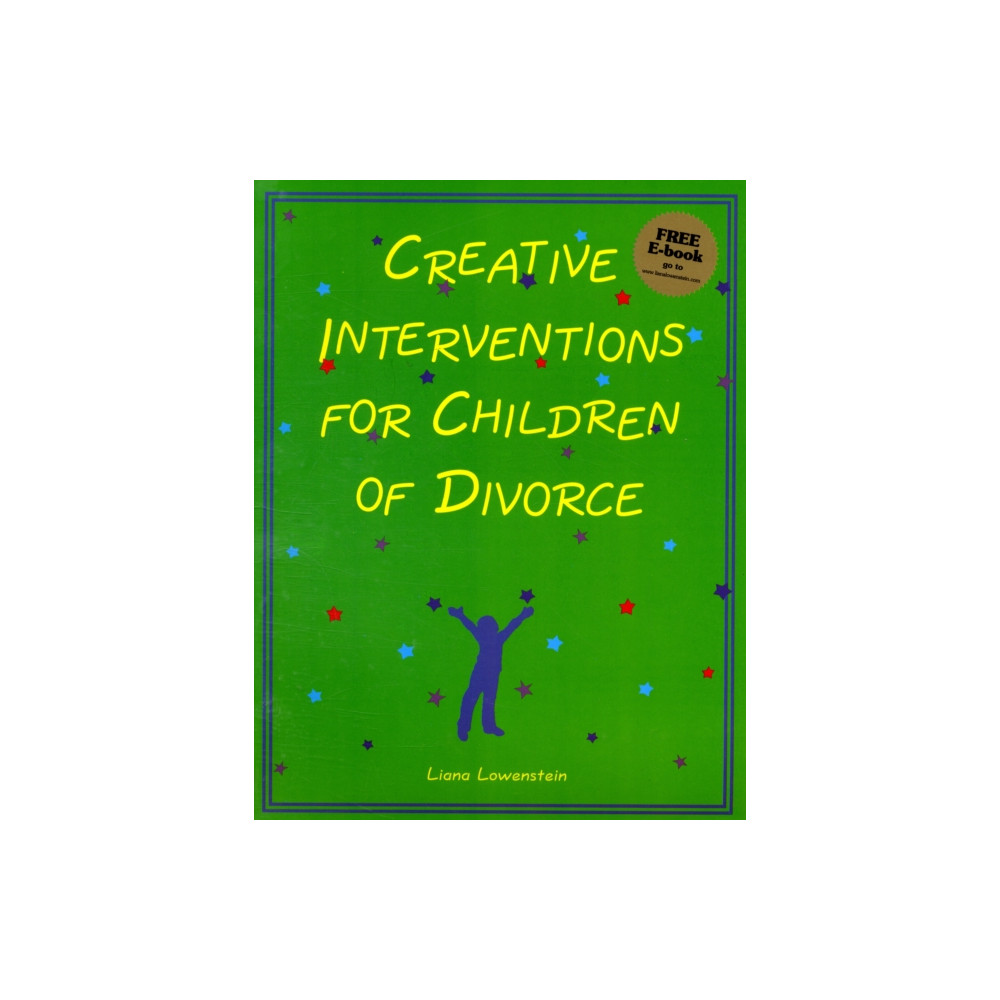 Creative Interventions for Children of Divorce (häftad, english) Champion Press