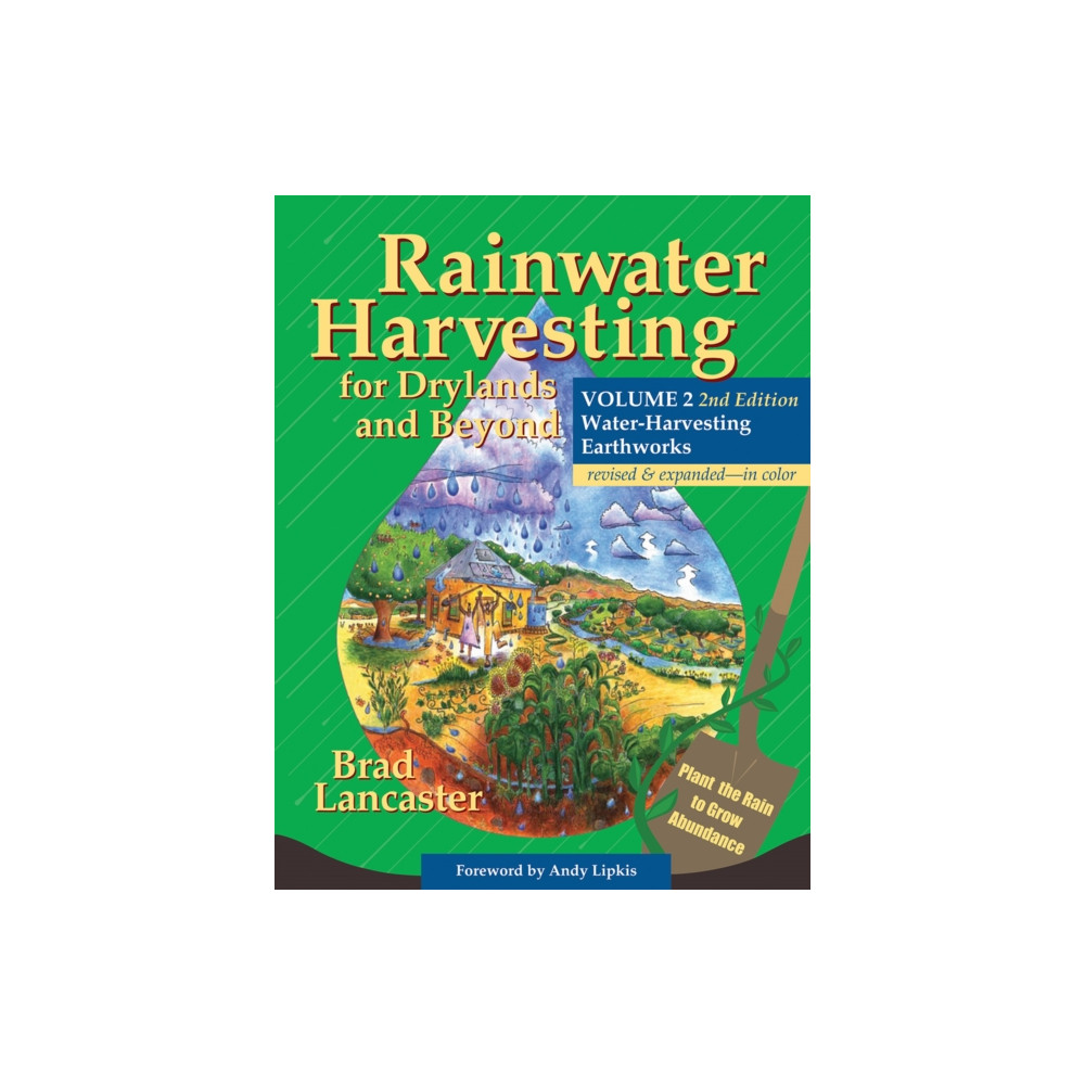 Rainwater Harvesting for Drylands and Beyond, Volume 2, 2nd Edition (häftad, english) Rainsource Press