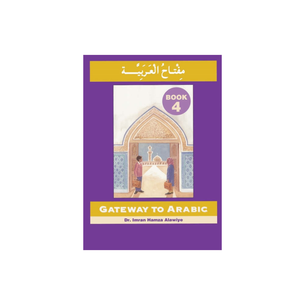 Gateway to Arabic (häftad, english) Anglo-Arabic Graphics Ltd