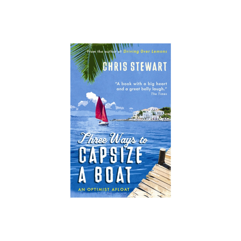 Three Ways to Capsize a Boat (häftad, english) Sort of Books