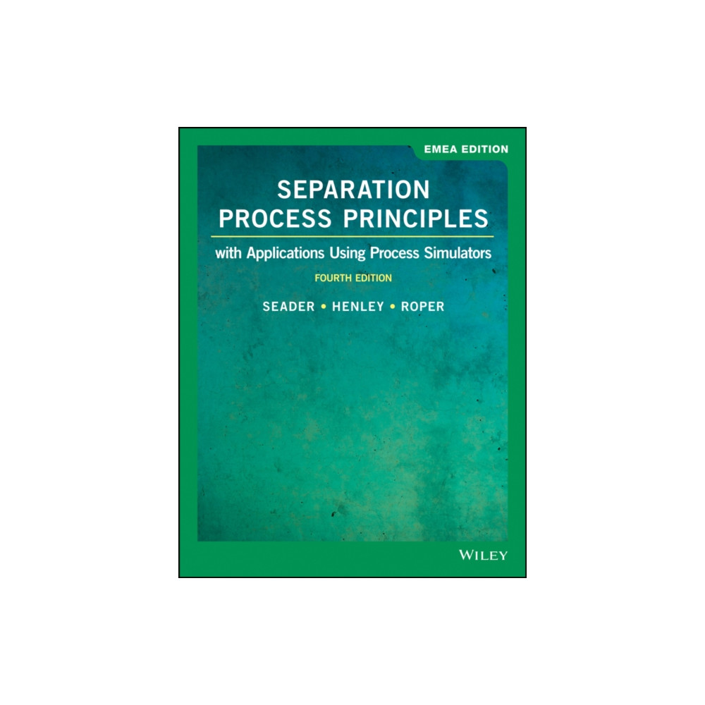 Separation Process Principles (häftad, english) John Wiley & Sons Inc