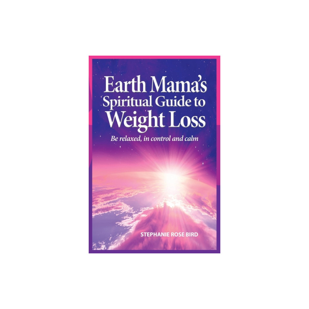 Earth Mama's Spiritual Guide to Weight-Loss (häftad, english) Green Magic Publishing
