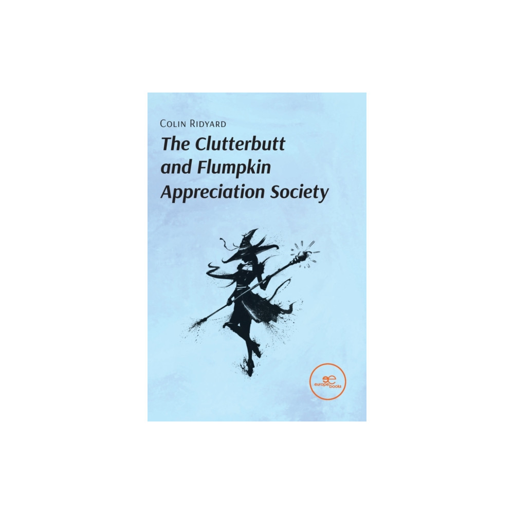 THE CLUTTERBUTT AND FLUMPKIN APPRECIATION SOCIETY (häftad, english) Europe Books