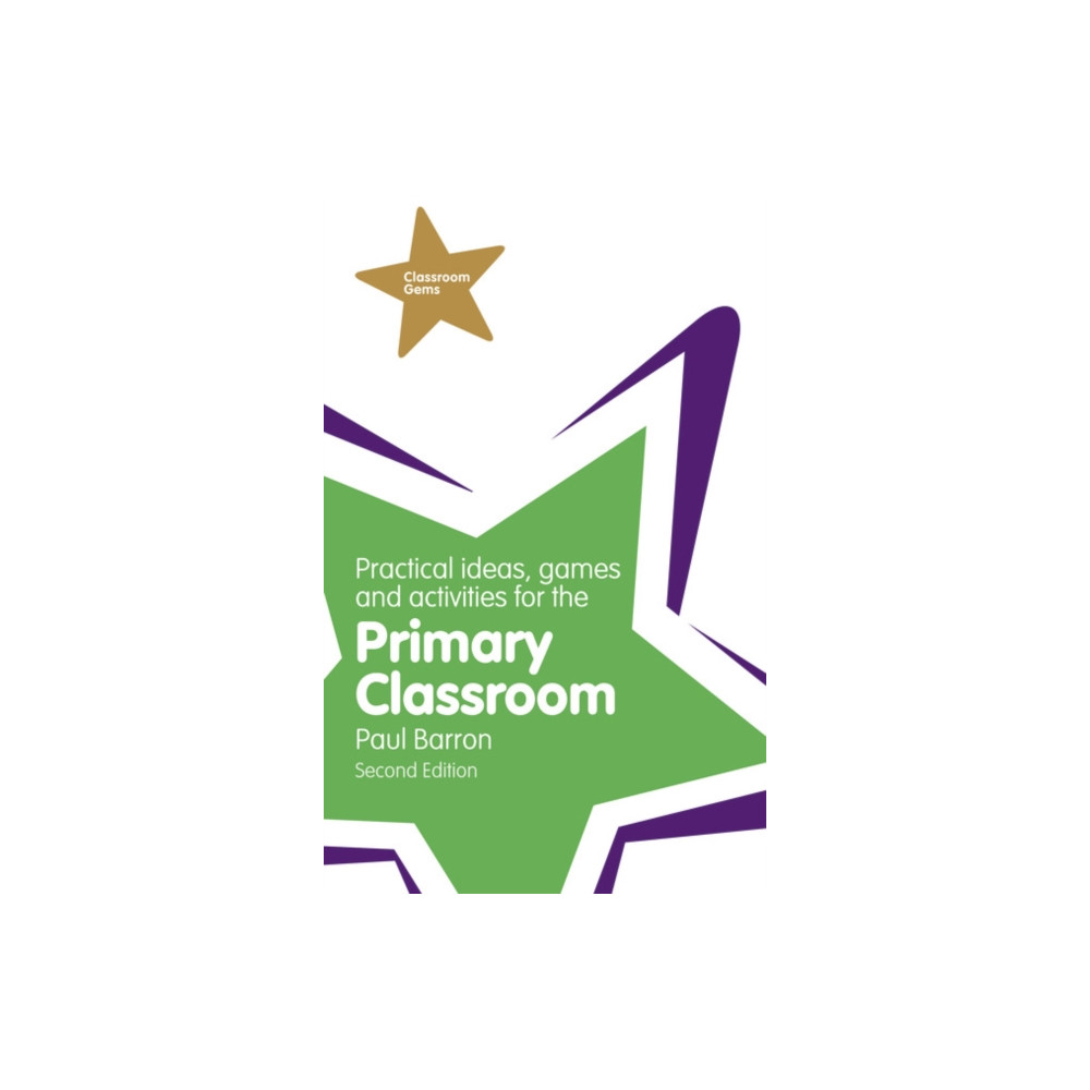 Practical Ideas, Games and Activities for the Primary Classroom (häftad, english) Pearson Education Limited
