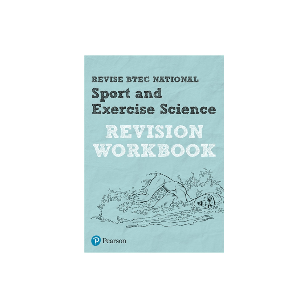 Pearson REVISE BTEC National Sport and Exercise Science Revision Workbook - 2023 and 2024 exams and assessments (häftad,... Pearson Education Limited