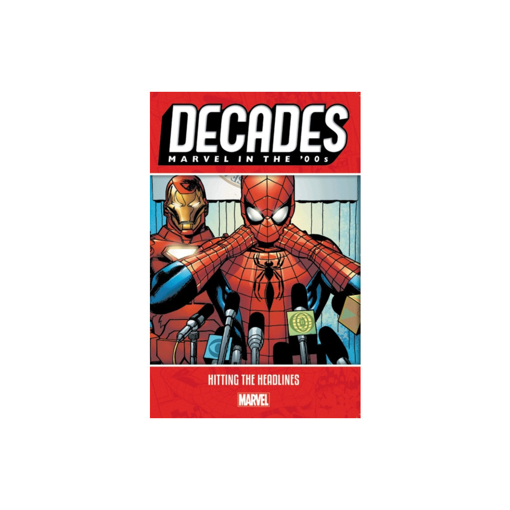 Decades: Marvel In The 00s - Hitting The Headlines (häftad, english) Marvel Comics