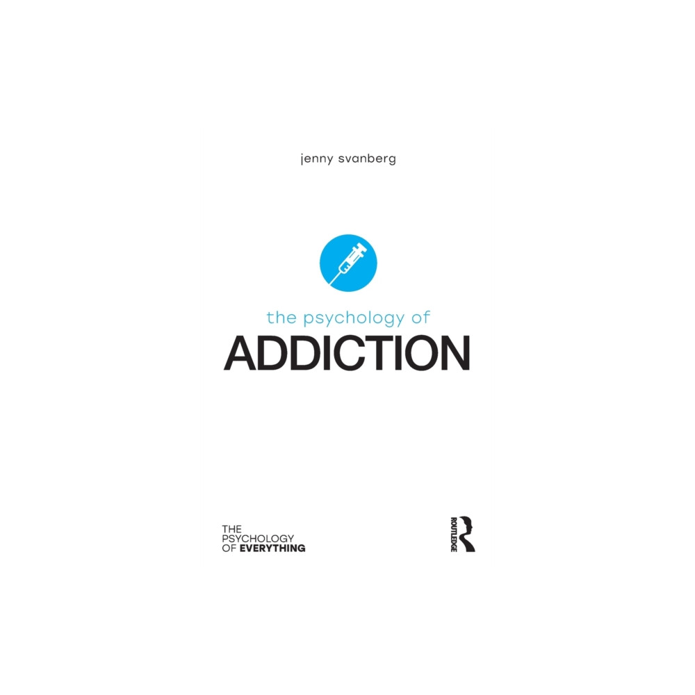 The Psychology of Addiction (häftad, english) Taylor & francis ltd