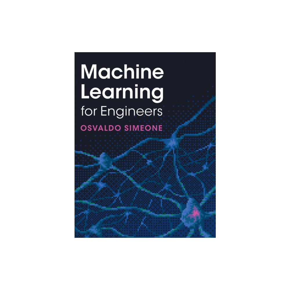 Machine Learning for Engineers (inbunden, english) Cambridge University Press