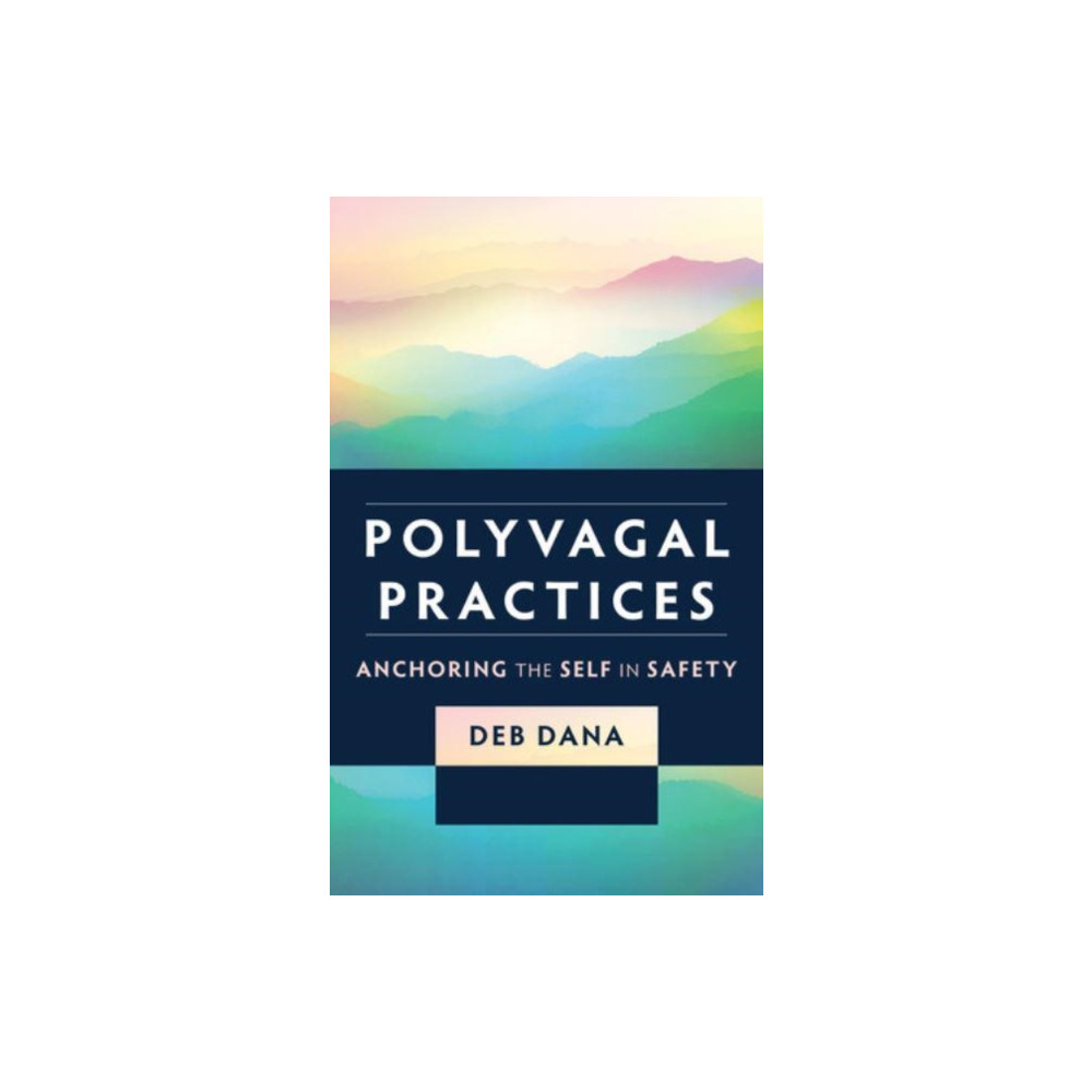 Polyvagal Practices (häftad, english) WW Norton & Co