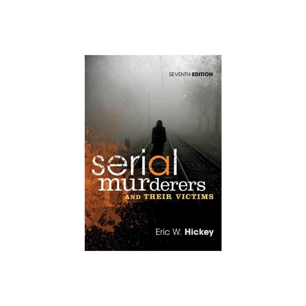 Serial Murderers and Their Victims (häftad, english) Cengage Learning, Inc