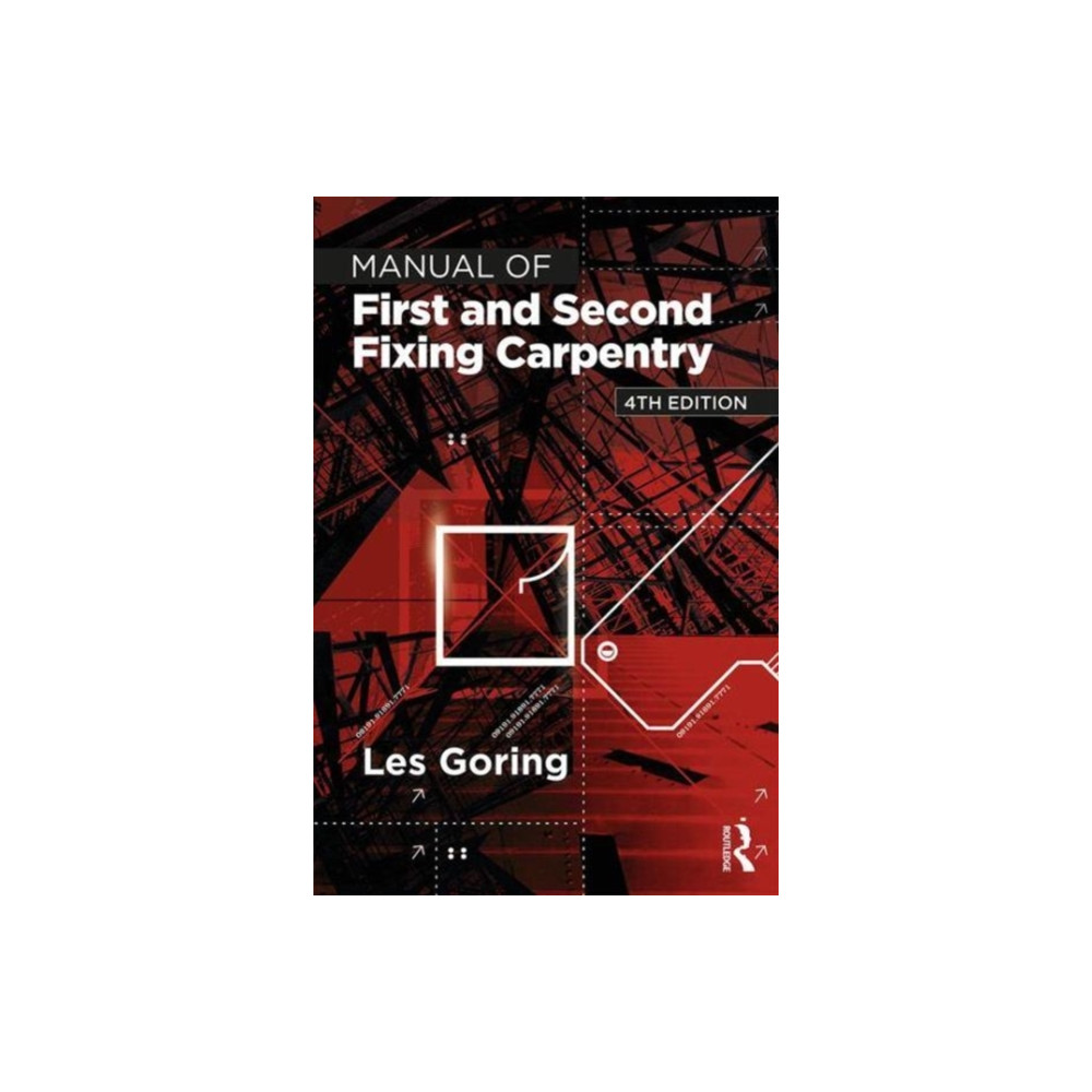 Manual of First and Second Fixing Carpentry (häftad, english) Taylor & francis ltd