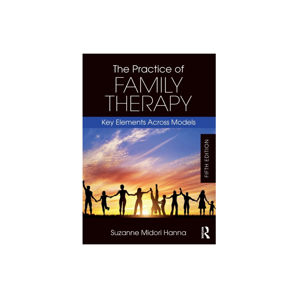 The Practice of Family Therapy (häftad, english) Taylor & francis ltd