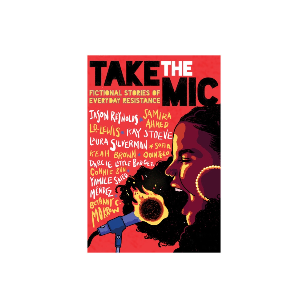 Take the Mic: Fictional Stories of Everyday Resistance (inbunden, english) Scholastic Inc.