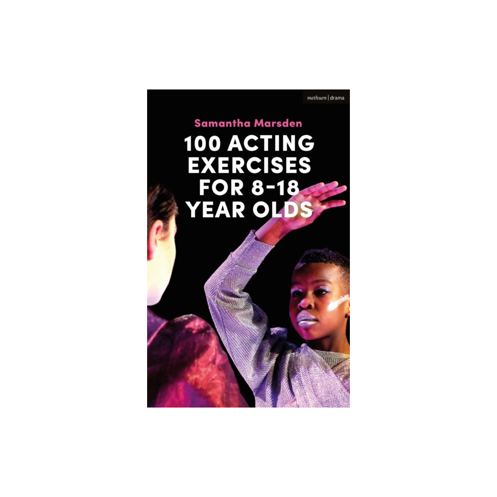 100 Acting Exercises for 8 - 18 Year Olds (häftad, eng)
