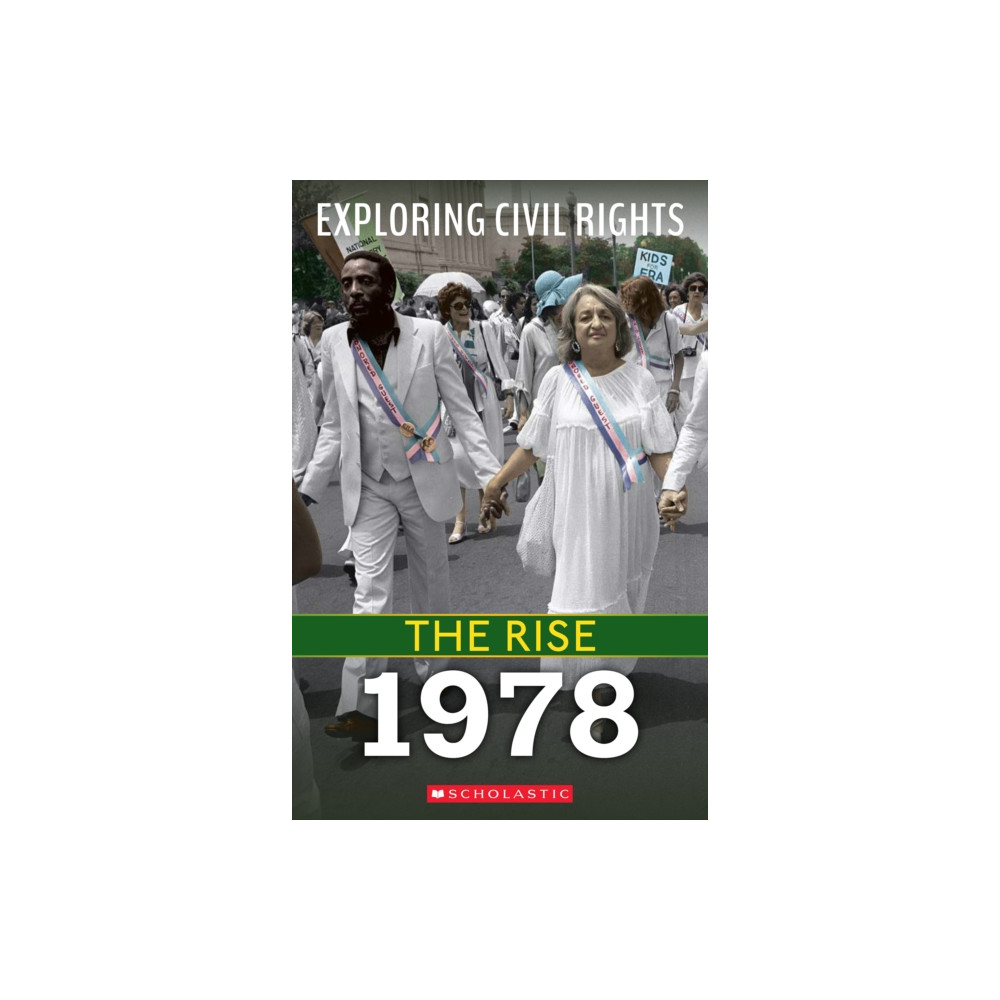 1978 (Exploring Civil Rights: The Rise) (häftad, english) Scholastic Inc.